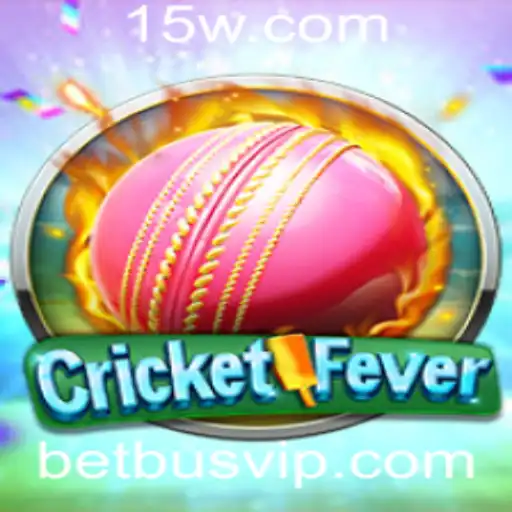 Descubra o Excitante Mundo do CricketFever com Betbus