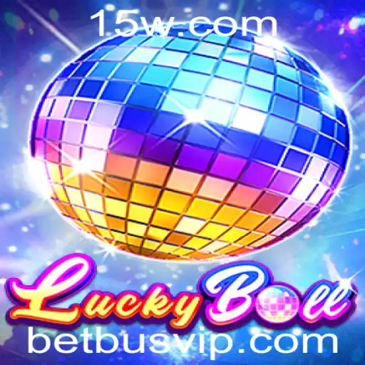 Descubra o Fascinante Mundo de LuckyBall com Betbus